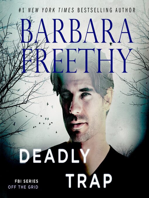 Title details for Deadly Trap by Barbara Freethy - Available